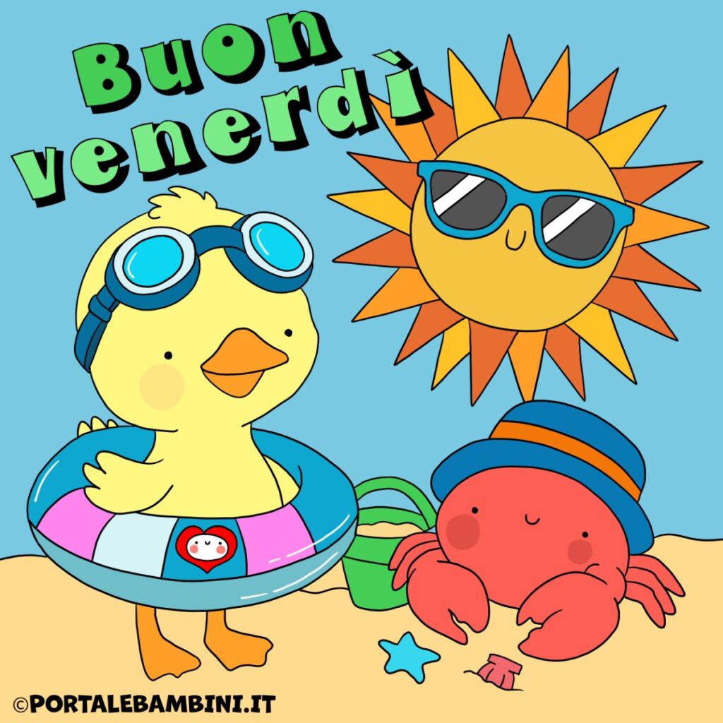 Buongiorno buon venerdì estate