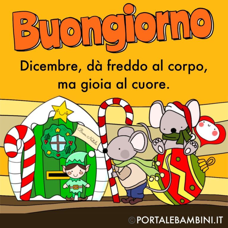 Buongiorno Dicembre. Benvenuto Dicembre | portalebambini.it