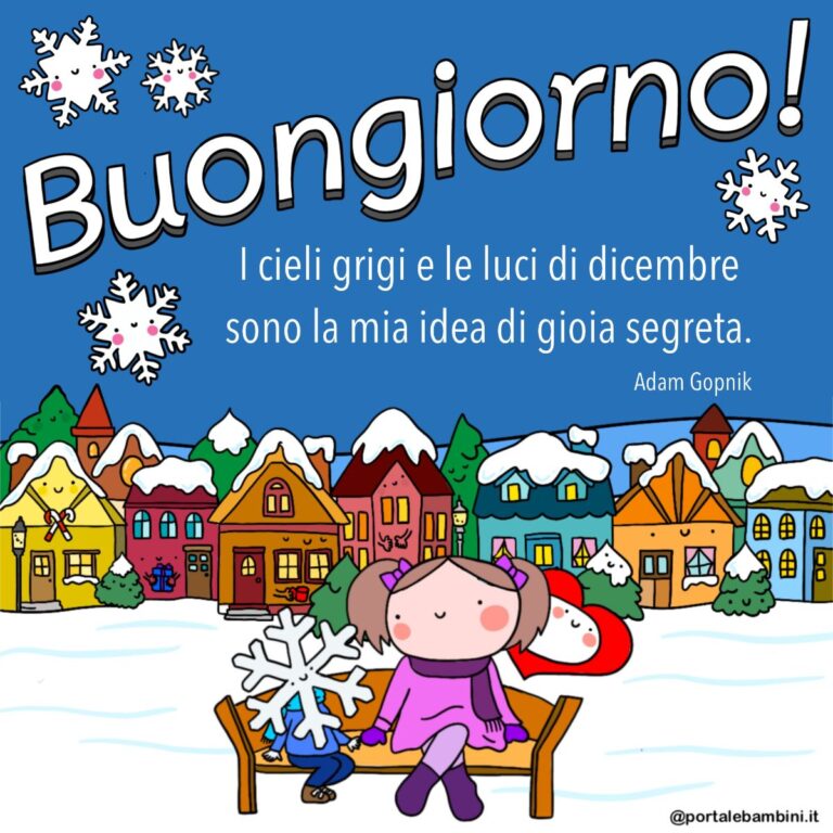 Buongiorno Dicembre. Benvenuto Dicembre | portalebambini.it
