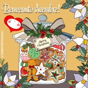 Buongiorno Dicembre. Benvenuto Dicembre | portalebambini.it